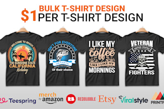 make bulk t shirt designs for etsy, printful, merch, and teespring