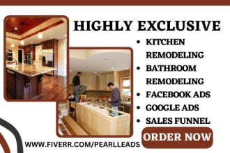 generate home remodeling leads bathroom remodeling kitchen remodeling leads
