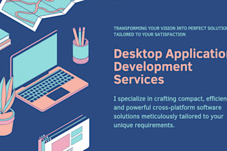 create desktop application, software or automation