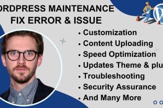 provide wordpress maintenance ,support, redesign, and fix issue in 24 hour