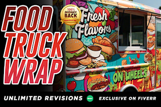 design a creative food truck wrap design in just 15 dollars
