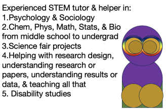 tutor in variety of stem, psych, and more subject along with research design