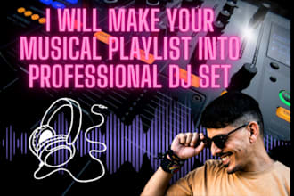 make your musical playlist into professional dj mix