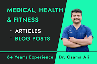 write medical articles or health blog posts as a doctor