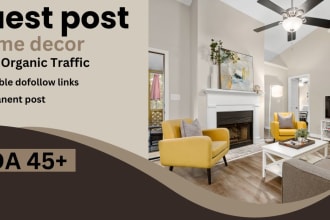 do home decor, interior design, furniture guest post on high da site