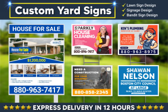 design custom yard sign, bandit sign, lawn sign, real estate sign and signage