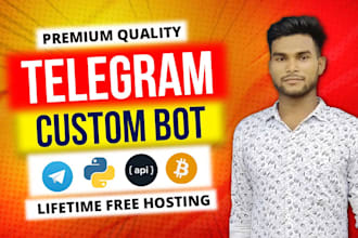 create your custom and premium quality telegram bot