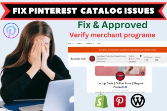 fix pinterest catalog issues, verify merchant approved, tag,and shop errors