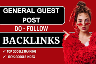 do high da dr general guest post with 2 do follow backlinks