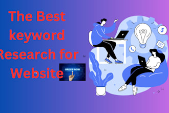 conduct competitive and SEO keyword research for you