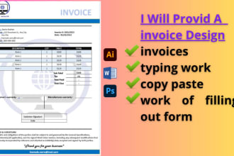 enter data on invoices, typing work, and the copy paste work of filling out form