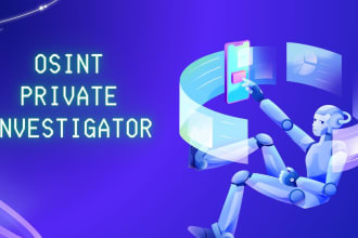 your osint private investigator and get info any target