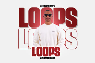 make afrobeat,amapiano,dancehall loops for you