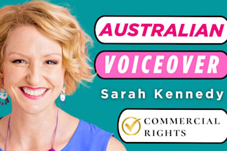 deliver a female australian voice over for commercial use