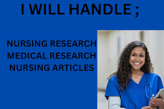 write nursing research, medical research, and nursing articles