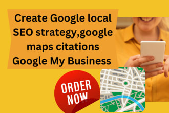 create a local SEO approach focused on google and citations from maps