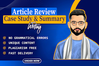 write case study analysis, article review and summary for you