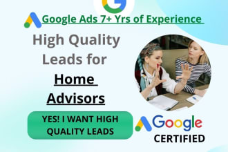 generate leads for home advisors using google ads