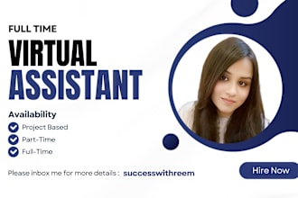 be your full time administrative virtual assistant