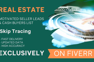 furnish updated motivated seller leads , cash buyer leads and skip tracing