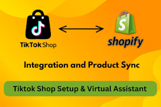 setup tiktok shop, connect and integrate with shopify store, virtual assistant