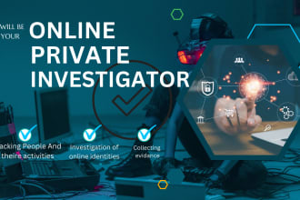 be your private investigator, osint and background checker