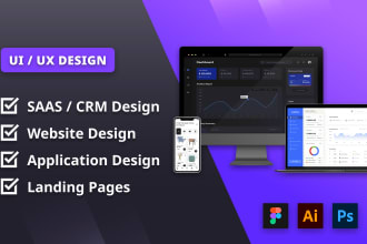 design UI UX for CRM, saas, web apps and dashboard