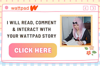 read, comment, and interact with your wattpad story