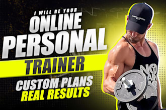 design personalized workout plans, fitness coaching  and strength training