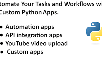 create small python apps to automate your tasks