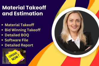 assist you with quantity estimation, quantity takeoff, and material takeoff