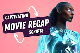 write captivating movie recap scripts for your channel