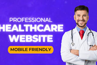 create a professional medical or healthcare website
