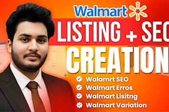 create optimize walmart listings, walmart seo, variation, wfs