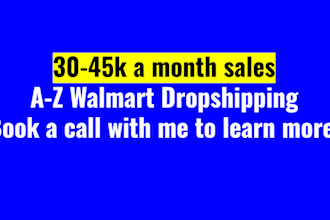 walmart dropshipping automation a to z 30 to 45k per month