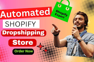 build automated shopify dropshipping store shopify website or shopify store