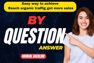 post question answers to drag good quality website traffic with backlinks