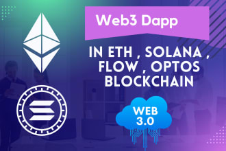 create blockchain web3 dapp on ethereum, flow, solana, aptos