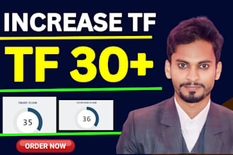 increase tf majestic trust flow 40 plus increase tf cf