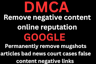 remove negative links articles court cases bad news delete mugshots from google