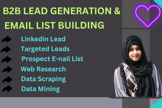 do targeted  b2b linkedin lead generation prospecting and email list building