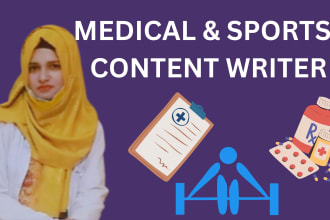 write medical and sports content and proofreading