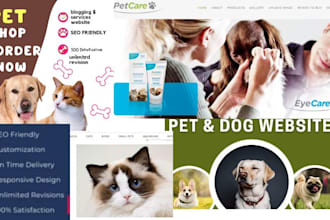 develop websites for dog,horse, cat, pet store, and puppy care