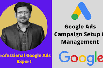 setup and google ads management for maximum ROI