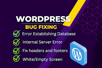 do wordpress bug fix, wordpress issues, fix wordpress error