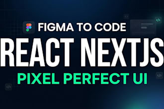 convert figma design to react or nextjs website with pixel perfect UI