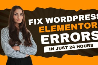 fix elementor and wordpress errors, issues, bugs