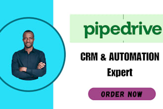 setup pipedrive CRM, automation workflows and integration as a CRM expert