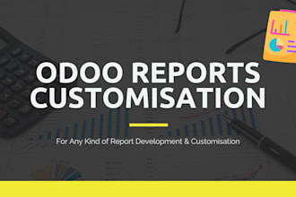 develop and customise odoo reports and odoo apps for you