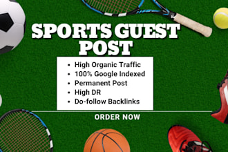 publish guest posts on high da sports blogs with do follow backlinks